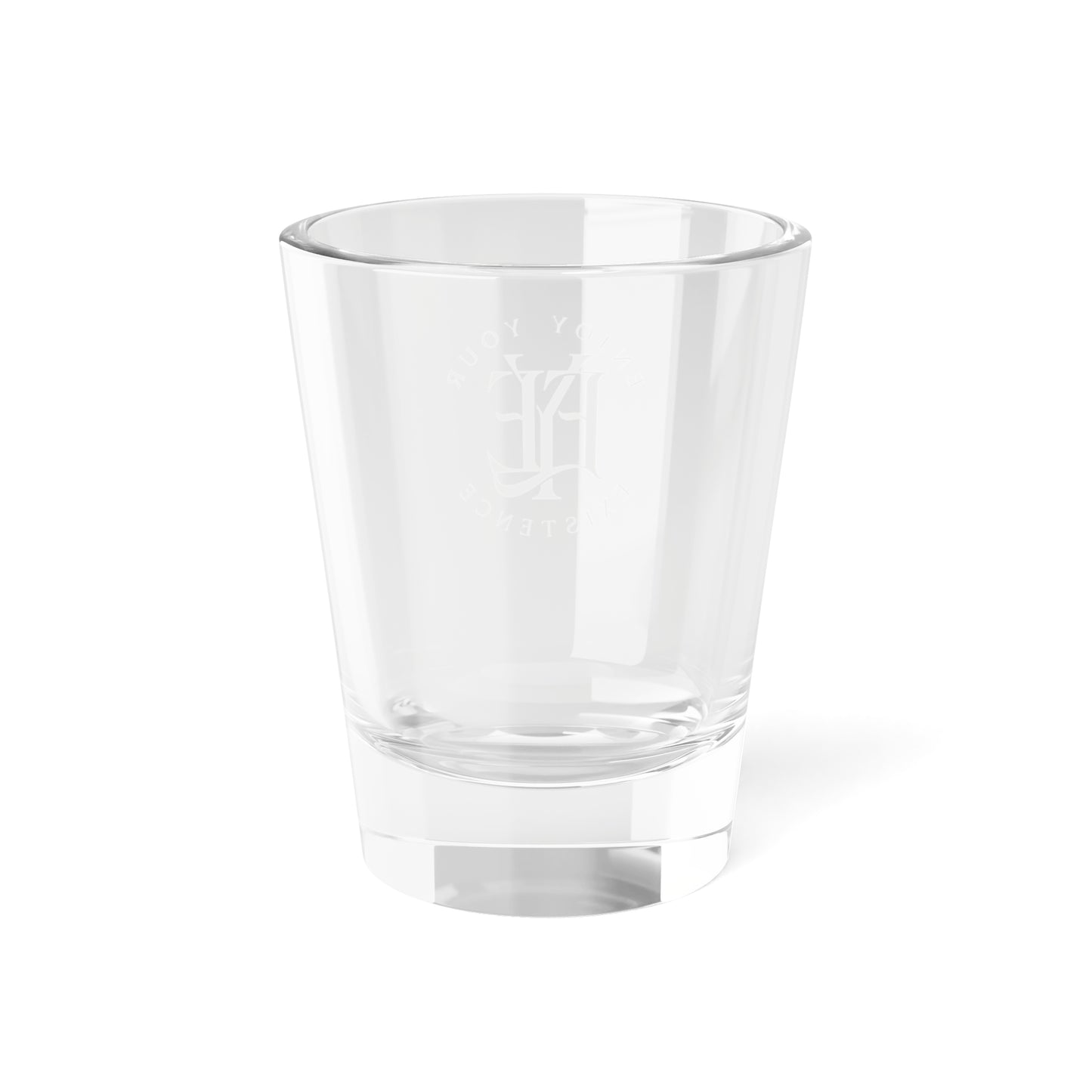 Enjoy Your Existence Shot Glass — 1.5oz Clear Glass Spirit Shot
